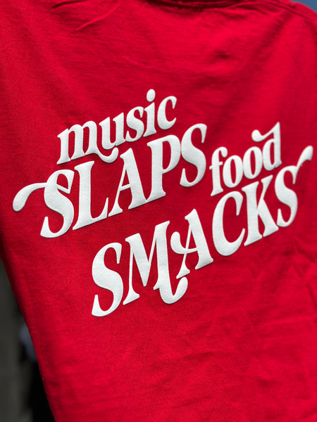 music SLAPS food SMACKS Tee